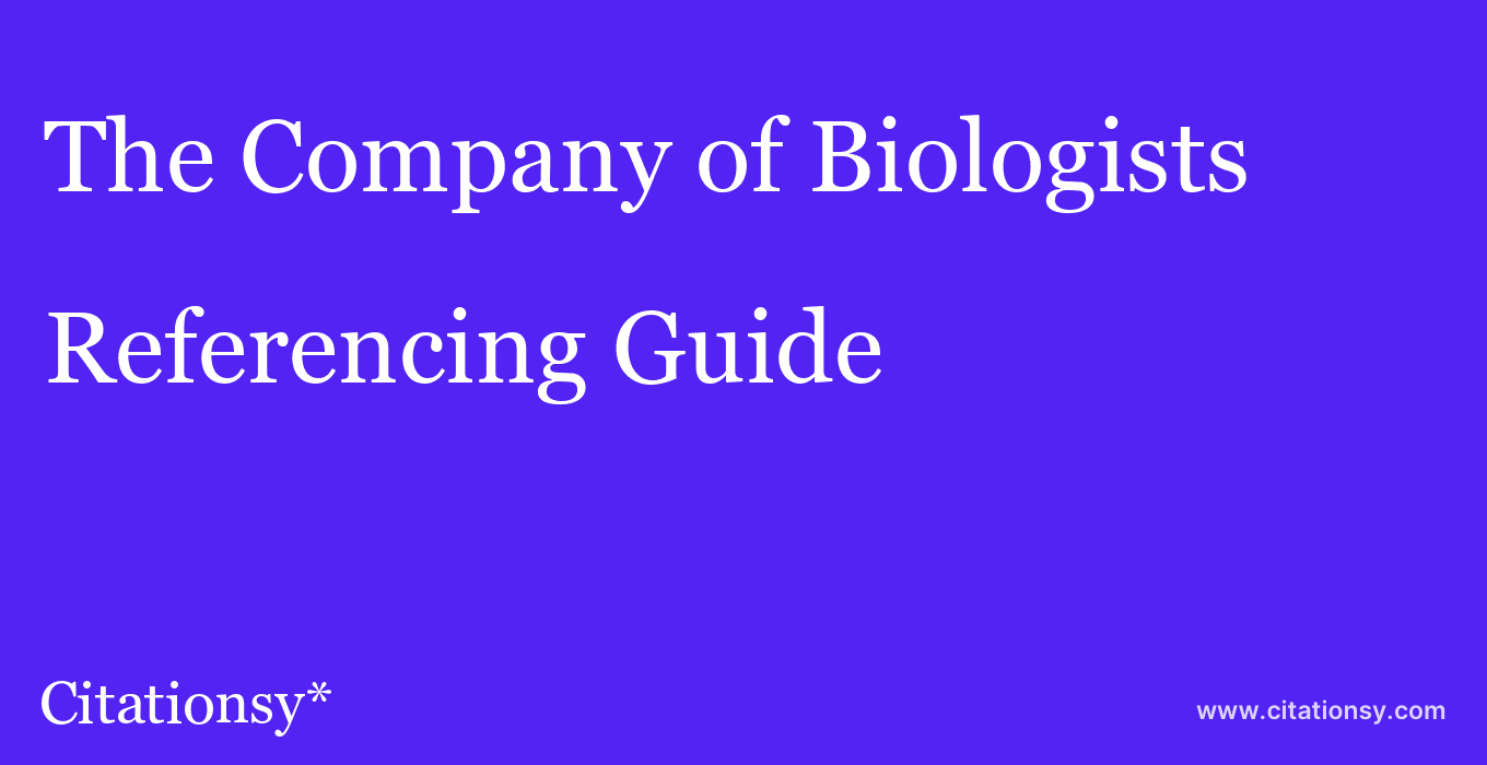 cite The Company of Biologists  — Referencing Guide